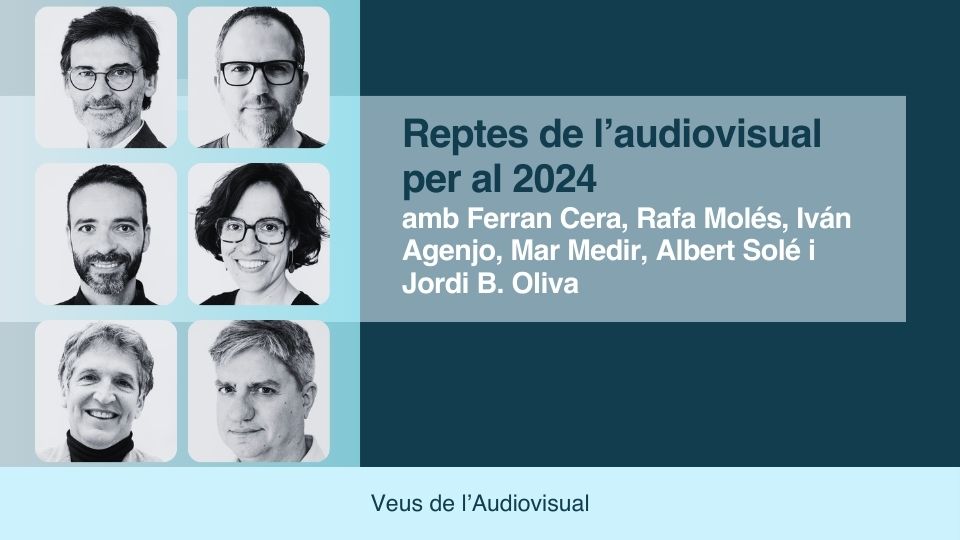 Veus de l'Audiovisual #8 - Reptes de l'audiovisual per al 2024