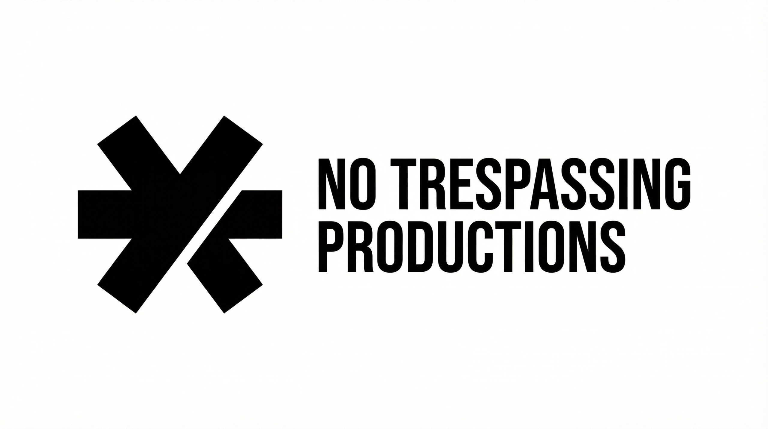 NO TRESPASSING PRODUCTIONS